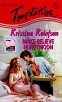 Make-believe Honeymoon (Temptation) 0373256604 Book Cover