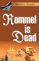 Rommel Is Dead 1647193591 Book Cover