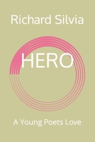 Hero: A Young Poets Love 1523976233 Book Cover