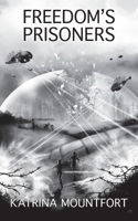Freedom's Prisoners (Blueprint trilogy) 1911409026 Book Cover
