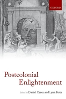 Postcolonial Enlightenment: Eighteenth-century Colonialisms and Postcolonial Theory 019967759X Book Cover