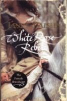 White Rose Rebel 1585679593 Book Cover