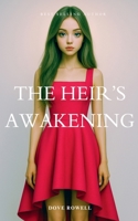 The Heir's Awakening (The Heir Legacy) B0FXP19RGK Book Cover