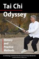 Tai Chi Odyssey: History and Practice Methods 1893765474 Book Cover