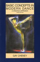 Basic Concepts in Modern Dance: A Creative Approach (Dance Horizons Book) 0916622762 Book Cover