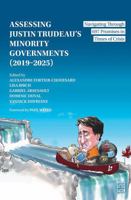 Asessing Justin Trudeau's Minority Governments 2766305327 Book Cover