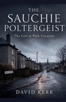 The Sauchie Poltergeist B0H4RQNMMQ Book Cover