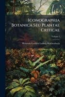 Iconographia Botanica Seu Plantae Criticae, Volume 3... 1278272747 Book Cover
