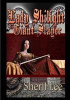 Lady Shilight Series - Giant Slayer 1312287489 Book Cover