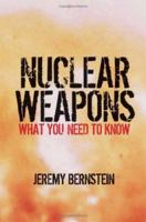 Nuclear Weapons: What You Need to Know 052188408X Book Cover