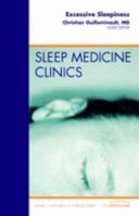 Sleepiness, An Issue of Sleep Medicine Clinics (The Clinics: Internal Medicine) 1416035648 Book Cover