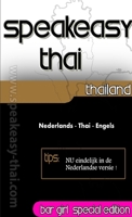 Speakeasy Thai Nederlands - Thai - Engels (Dutch Edition) 0557000831 Book Cover