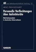 Personelle Verflechtungen Uber Aufsichtsrate: Mehrfachmandate in Deutschen Unternehmen 3409139958 Book Cover