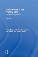 Mathematics in the Primary School: A Sense of Progression 041548880X Book Cover