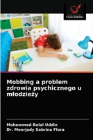 Mobbing a problem zdrowia psychicznego u młodzieży 6203680664 Book Cover
