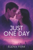 Just One Day B0FGDQTPQB Book Cover