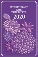 Weekly Diary with TimeSheets 2020: Queen of Love - Weekly Diary with added Weekly Time sheets/Events for Workers/Business People etc - Flowers Purple Cover 1693166496 Book Cover
