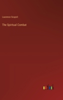 The Spiritual Combat 3385251729 Book Cover