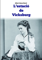 L'estaci- de Vicksburg 1326619519 Book Cover