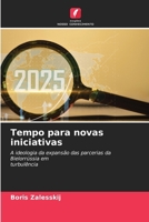 Tempo para novas iniciativas (Portuguese Edition) 6208552362 Book Cover