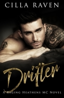 Drifter (Raging Heathens MC, Book 1) 1954545088 Book Cover
