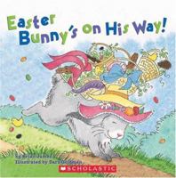 Easter Bunny's on His Way 0439745306 Book Cover