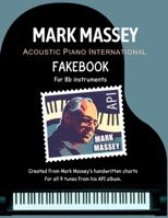 Mark Massey Acoustic Piano International Fakebook: for Bb instruments B0HF9TGNHW Book Cover