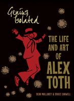 Genius, Isolated: The Life and Art of Alex Toth 168405947X Book Cover