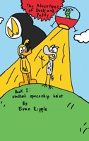 The Adventures of Duck and Patty: Stalker's Spaceship Heist 1304535703 Book Cover
