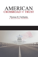 American Crossroad of Trust 1983636398 Book Cover
