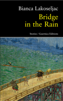 Bridge in the Rain 1550713310 Book Cover