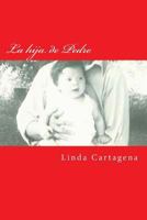 La hija de Pedro 1541098609 Book Cover