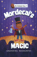 Mordecai's Magic 1663920974 Book Cover