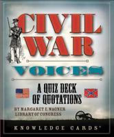 Civil War Voices: A Quiz Deck of Quotations 0764961365 Book Cover