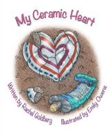 My Ceramic Heart 1977829082 Book Cover