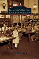 Louisville's Historic Black Neighborhoods 0738591858 Book Cover