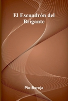 El Escuadr n Del Brigante 9371343192 Book Cover