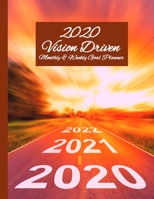 2020 Vision Driven Monthly & Weekly Goal Planner: Jan 1, 2020 to Dec 31, 2020 Monthly & Weekly Planner + Vision Board Planning Sheets Affirmations + ... Do List with Reflections Notes Habakkuk 2:2 1655350803 Book Cover