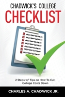 Chadwick's College Checklist : How to Cut College Cost 1732569738 Book Cover