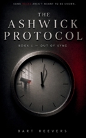 The Ashwick Protocol: Out of Sync B0GYYRGVF1 Book Cover
