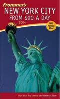 Frommer's New York City from $90 a Day 2004 0764539051 Book Cover