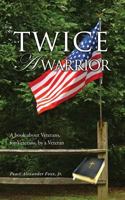 Twice a Warrior 1498428096 Book Cover