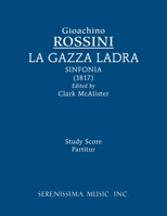La Gazza ladra sinfonia: Study score 1608742830 Book Cover