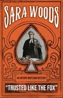 Trusted Like the Fox B0006BMCP4 Book Cover