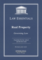 Real Property, Law Essentials: Governing Law for Law School and Bar Exam Prep 1954725116 Book Cover