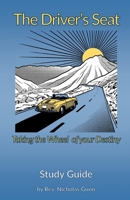 The Driver's Seat: Taking the Wheel of your Destiny (Power Hour Study Guides) B0GN3M69W8 Book Cover