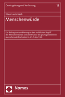 Menschenwurde: Ein Beitrag Zur Annaherung an Den Rechtlichen Begriff Der Menschenwurde Und Die Struktur Des Grundgesetzlichen Menschenwurdeschutzes in ... Und Verfassung, 17) 3848788438 Book Cover