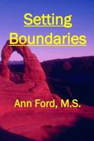 Setting Boundaries: ... to repel bullies and dissolve codependence 0692235396 Book Cover