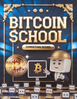 Bitcoin School: Curso Básico de Bitcoin y Criptomonedas (Spanish Edition) B0DWK9QHF6 Book Cover