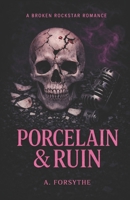 Porcelain & Ruin B0G62TTBYF Book Cover